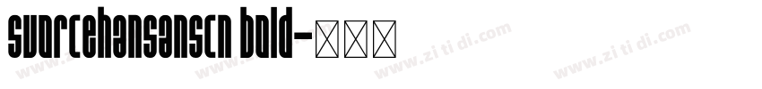suorcehansanscn bold字体转换